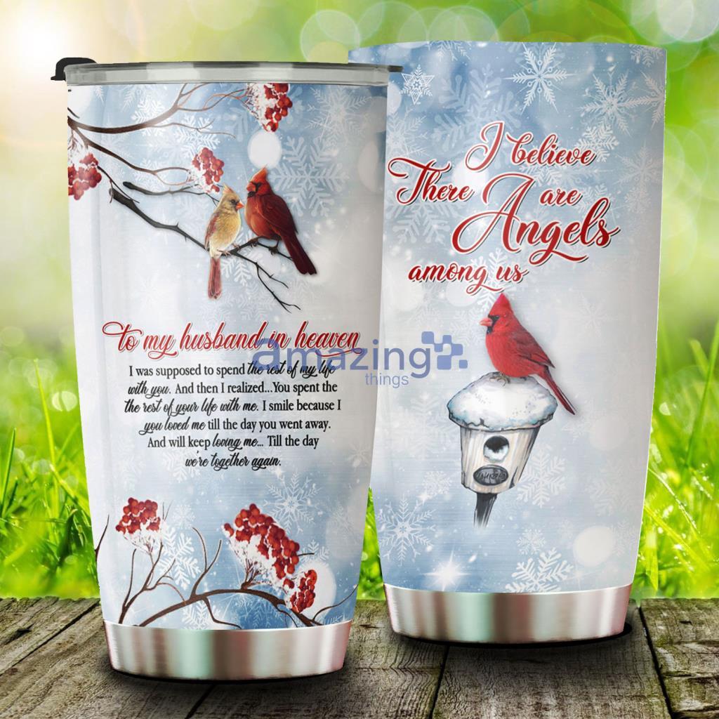 I Believe There Are Angels Among Us , Cardinal Stainless Steel Tumbler - I Believe There Are Angels Among Us , Cardinal Stainless Steel Tumbler