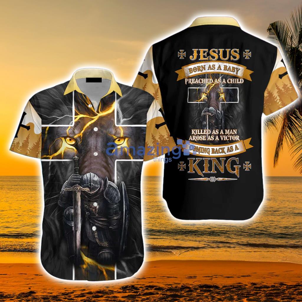 Jesus Born As A Baby Coming Back As A King Knight Aloha Hawaiian Shirt - Jesus Hawaiian Shirt, Jesus Born As A Baby Coming Back As A King Knight Aloha Shirt - Summer Gift For Christian, Men, Women_1954