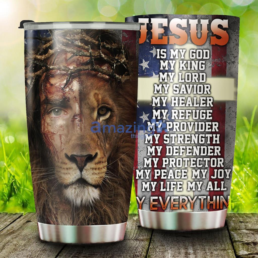 Jesus Lion Of Judah, My Everything Stainless Steel Tumbler - Jesus Lion Of Judah, My Everything Stainless Steel Tumbler