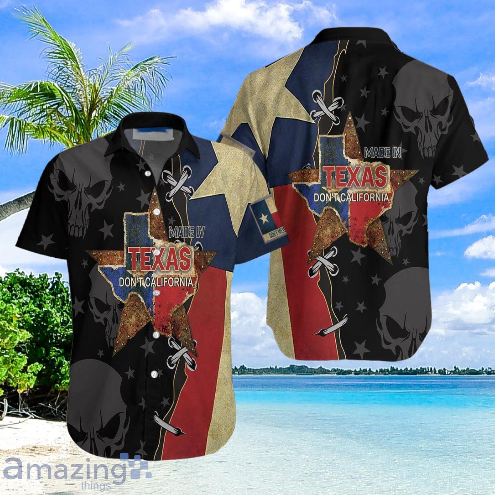 Made In Texas Dont California Hawaiian Shirt Summer Gift Product Photo 1
