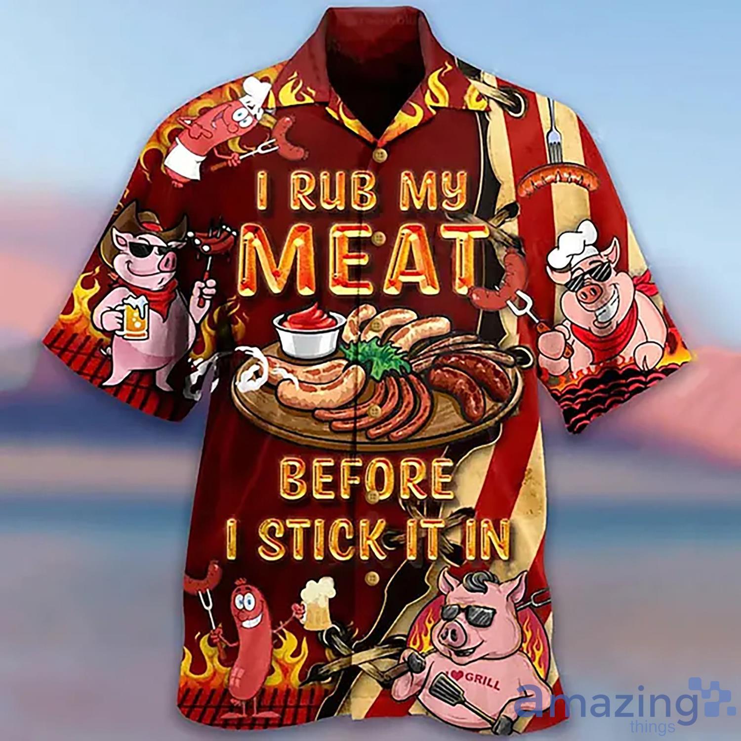 Men's Shirt I Rub My Meat Before I Stick Hawaiian Shirt - Unisex Men's Shirt I Rub My Meat Before I Stick Hawaiian Shirt, Short Sleeve Hawaiian Aloha Shirt_1
