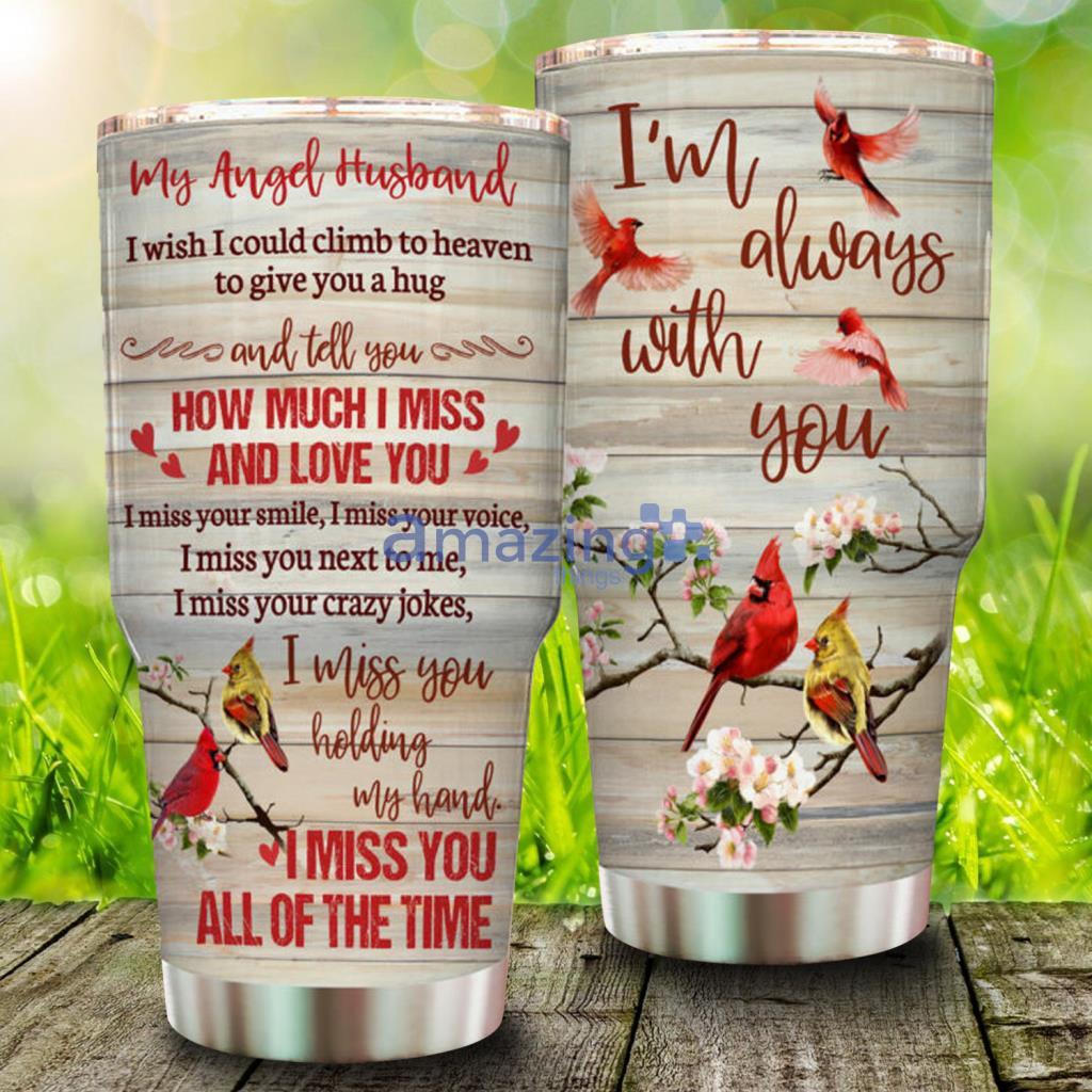 My Angel Husband Cardinal Stainless Steel Tumbler - My Angel Husband Cardinal Stainless Steel Tumbler