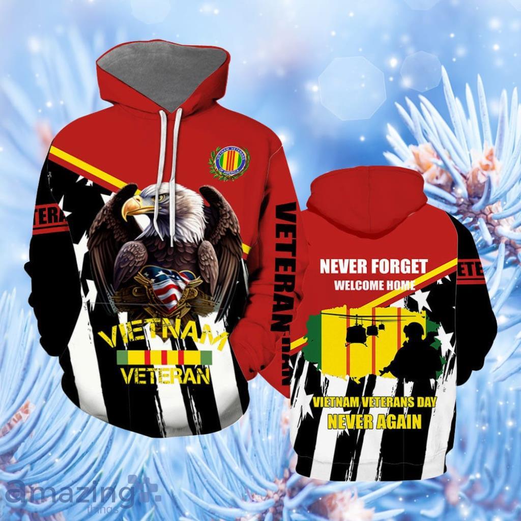National Vietnam War Veteran Never Forget Never Again Hoodie 3D All Over Print - National Vietnam War Veteran Never Forget Never Again Hoodie Over Print  For Men & Women  HP5524