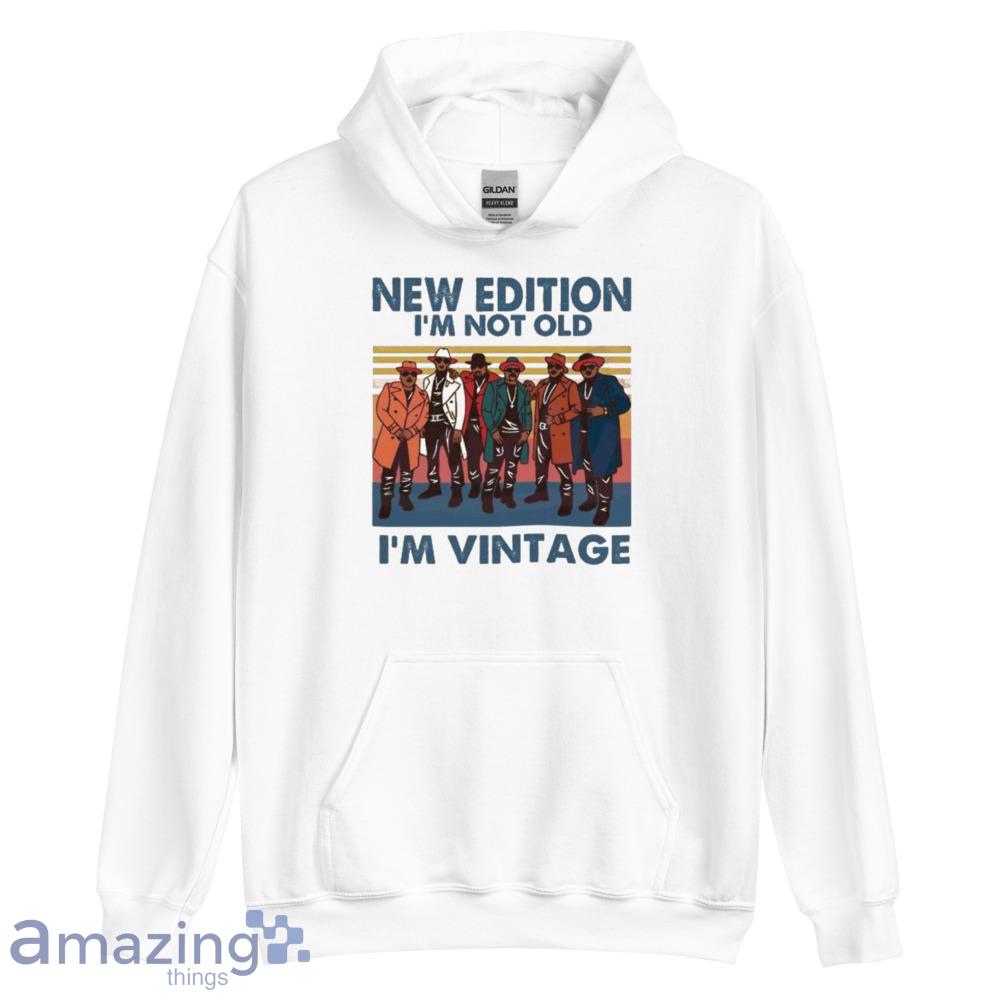 Original New Edition I’m Not Old I’m Vintage 2023 Shirt image Original New Edition I’m Not Old I’m Vintage 2023 Shirt - Unisex Heavy Blend Hooded Sweatshirt