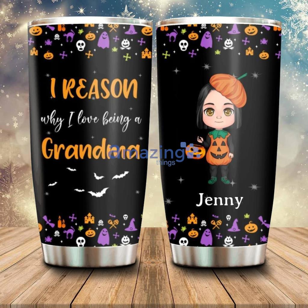 Personalized Halloween Kids Tumbler Halloween Gift Idea For GrandmaGranpa - Custom Personalized Halloween Kids Tumbler - Upto 10 Kids - Halloween Gift Idea For GrandmaGranpa - Reason Why I Love Being A Grandma_3789