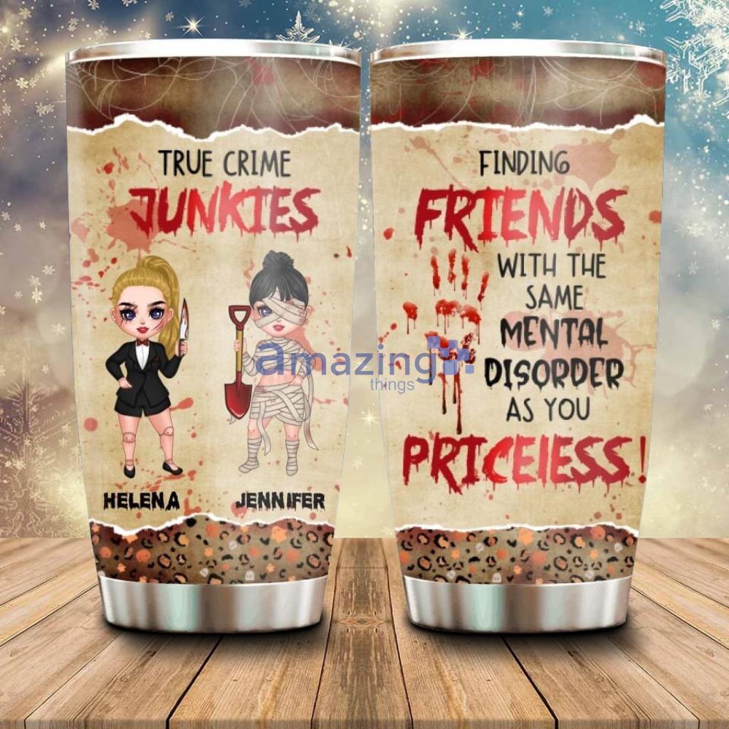 Personalized Halloween Tumbler Gift Idea For Halloween Friends - Personalized Halloween Tumbler - Gift Idea For Halloween Friends - Finding Friends With The Same Mental Disorder As You_3770