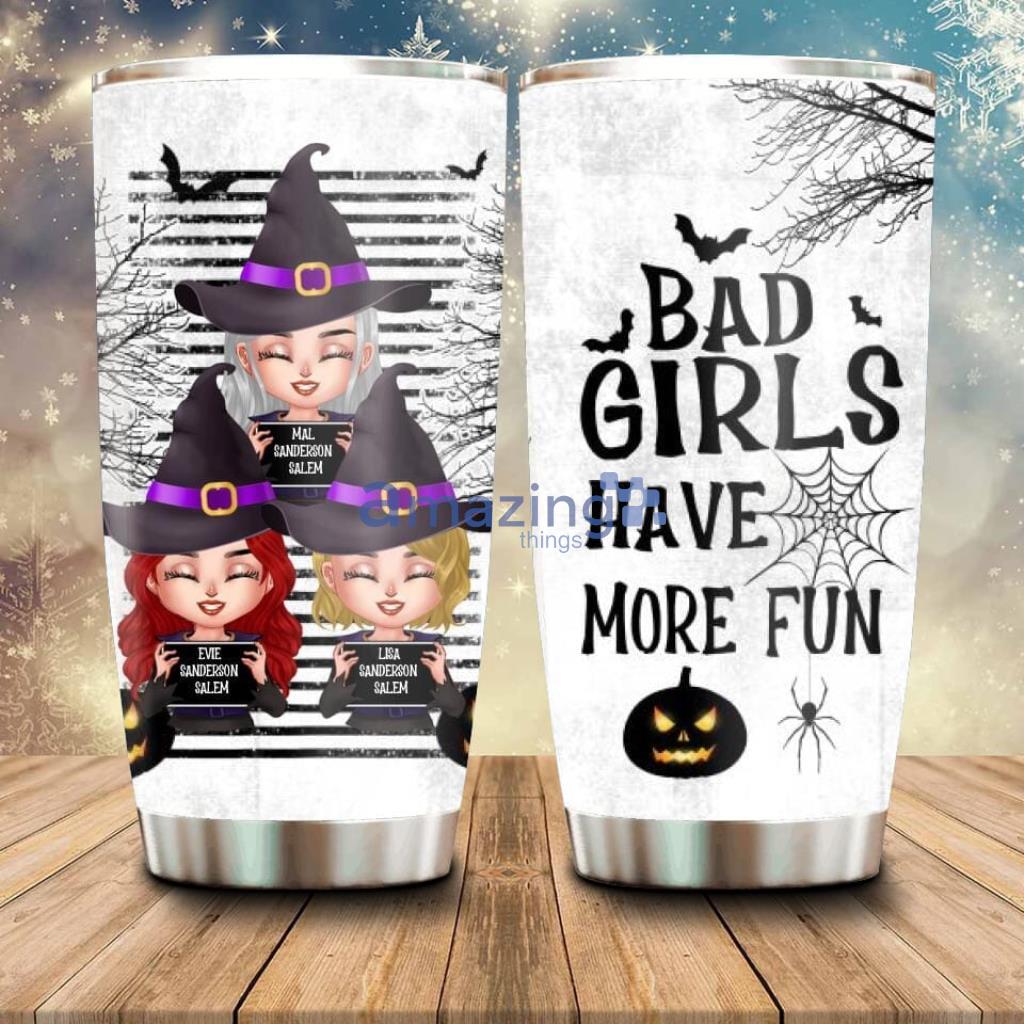 Personalized Witch Tumbler Gift Idea For Halloween Friends Besties With Upto 3 Girls Bad Girls Have More Fun - Custom Personalized Witch Tumbler - Gift Idea For Halloween Friends Besties With Upto 3 Girls - Bad Girls Have More Fun_6727