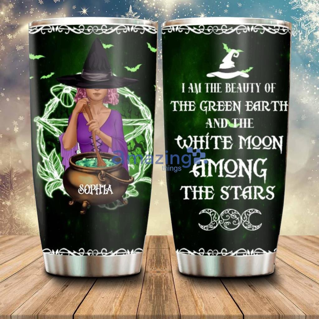Personalized Witch Tumbler Gift Idea For Halloween Home Decor I Am The Beauty Of The Green Earth And The White Moon - 190323-000006