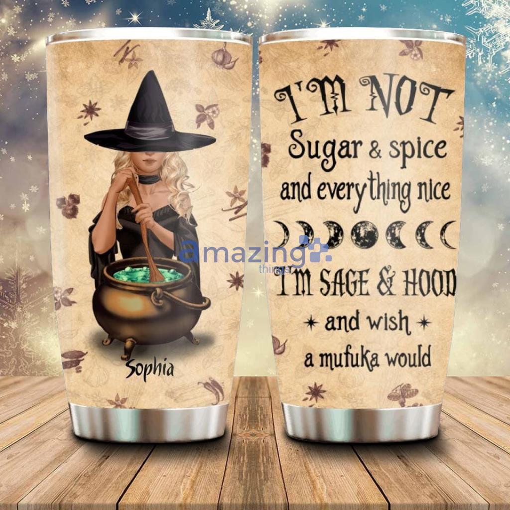 Personalized Witch Tumbler Gift Idea For Halloween I'm Sage & Hood and Wish_1819 - Custom Personalized Witch Tumbler - Gift Idea For Halloween Birthday - I'm Sage & Hood and Wish_1819