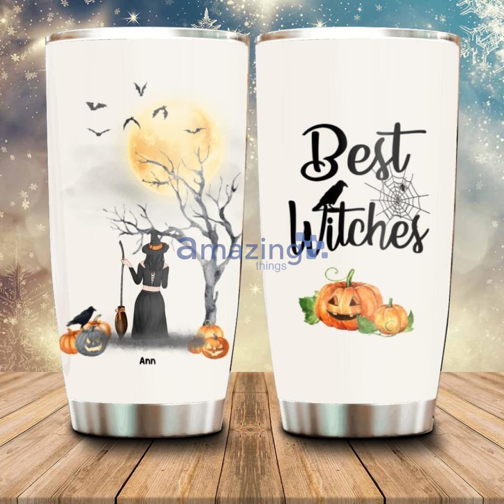 Personalized Witchy Friend Tumbler Halloween - Personalized Witchy Friend Tumbler - Gift For Halloween with upto 3 witches - Best Witches_4325