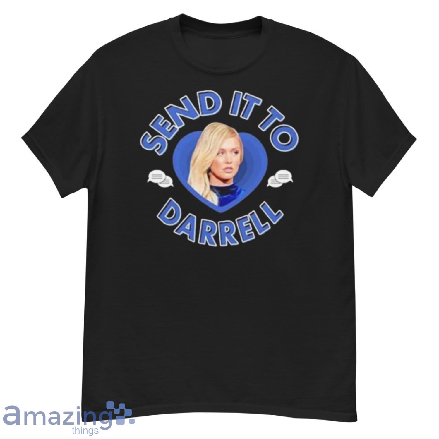 Send It To Darrell Lala Kent Team Ariana T Shirt image Send It To Darrell Lala Kent Team Ariana T-Shirt Product Photo 2