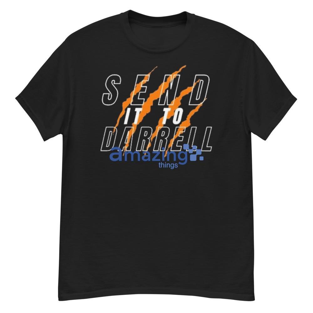 Send It To Darrell Shirt For Men And Women - G500 Men’s Classic T-Shirt