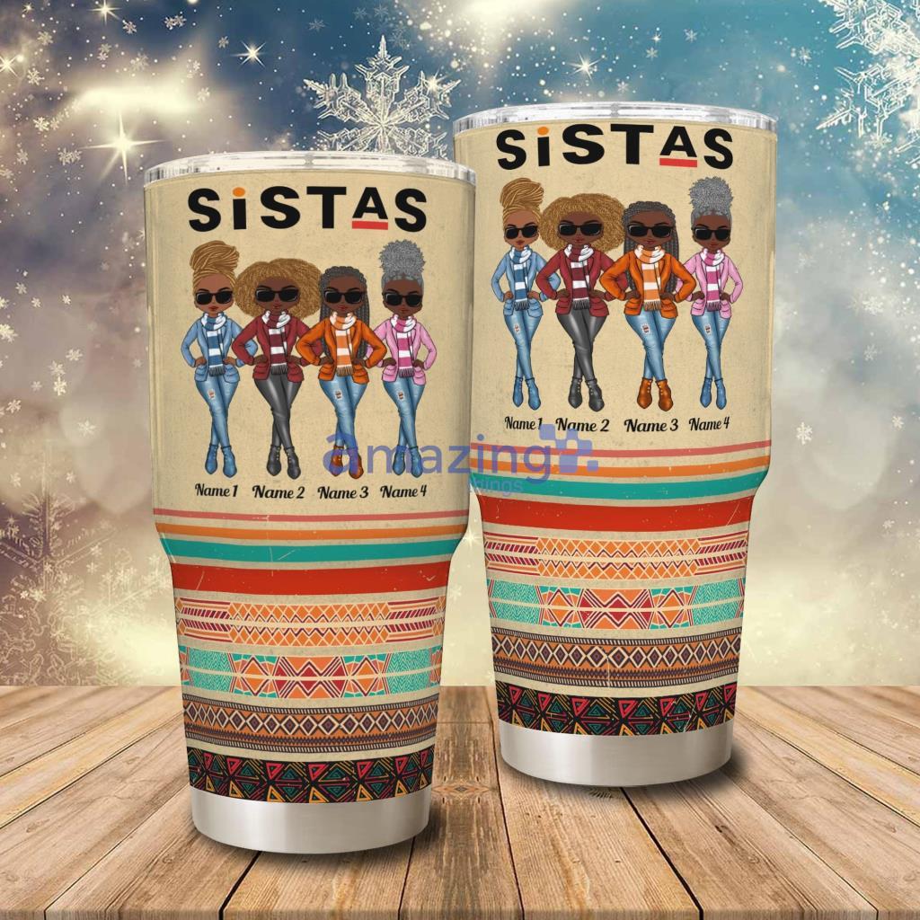 Sista Sista Forever Personalized Tumbler - Sista Sista Forever - Personalized 30oz Tumbler - Birthday Funny Gift For Sista, Sister, Soul Sister, Best Friend, BFF, Bestie, Friend_9051