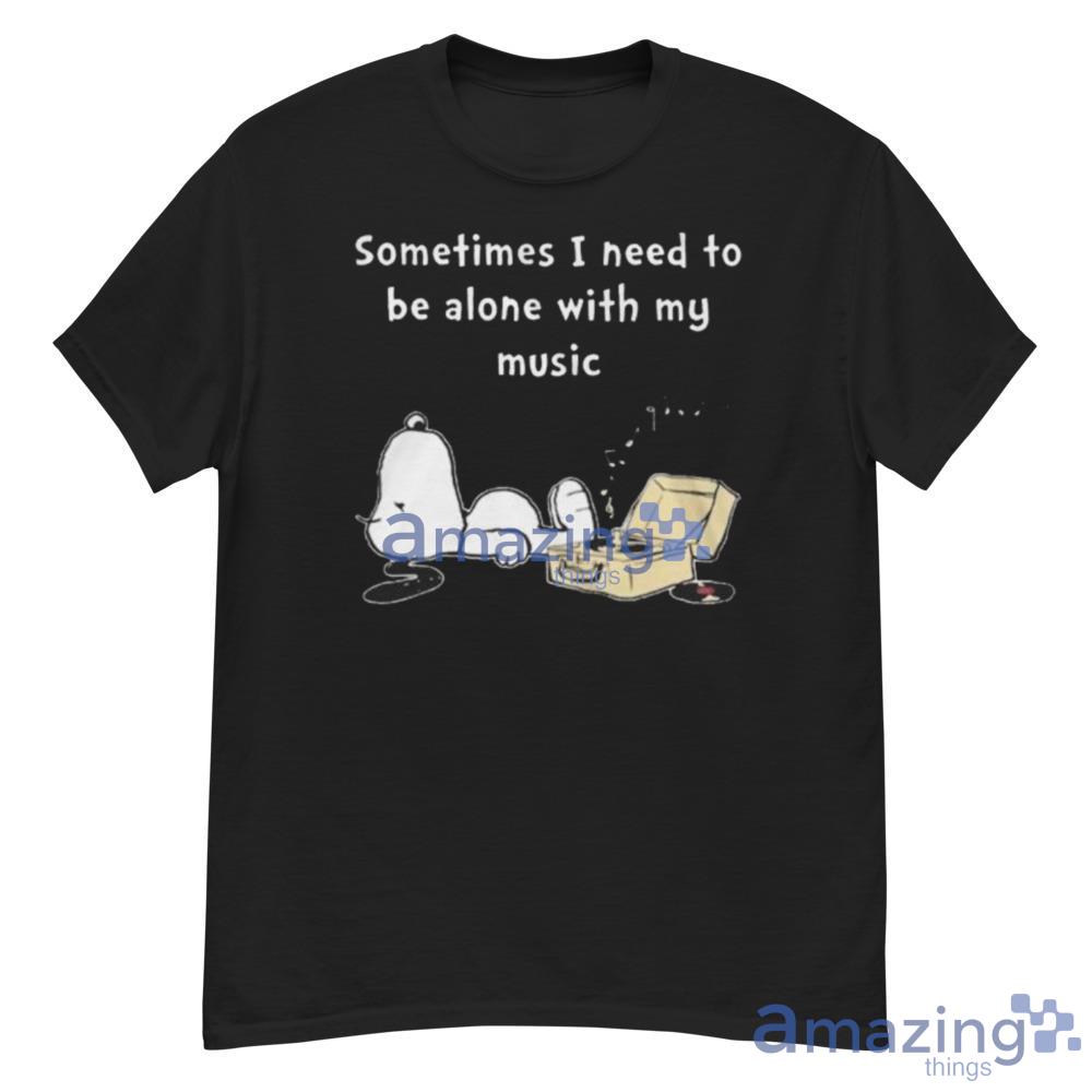 Snoopy Sometimes I Need To Be Alone With My Music Cute T-Shirt - G500 Men’s Classic T-Shirt