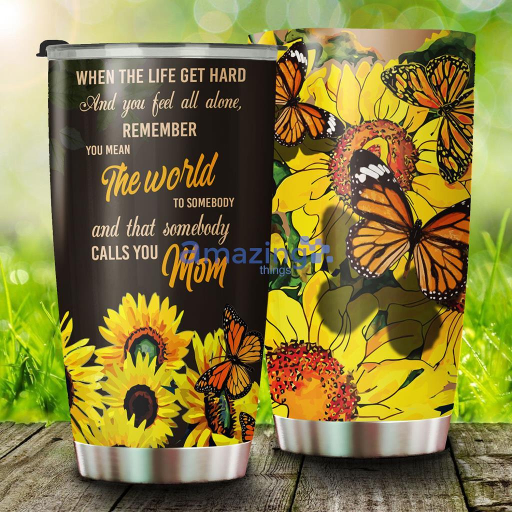 Sunflower To Mom Mother’s Day Gift Stainless Steel Tumbler - Sunflower To Mom Mother’s Day Gift Stainless Steel Tumbler