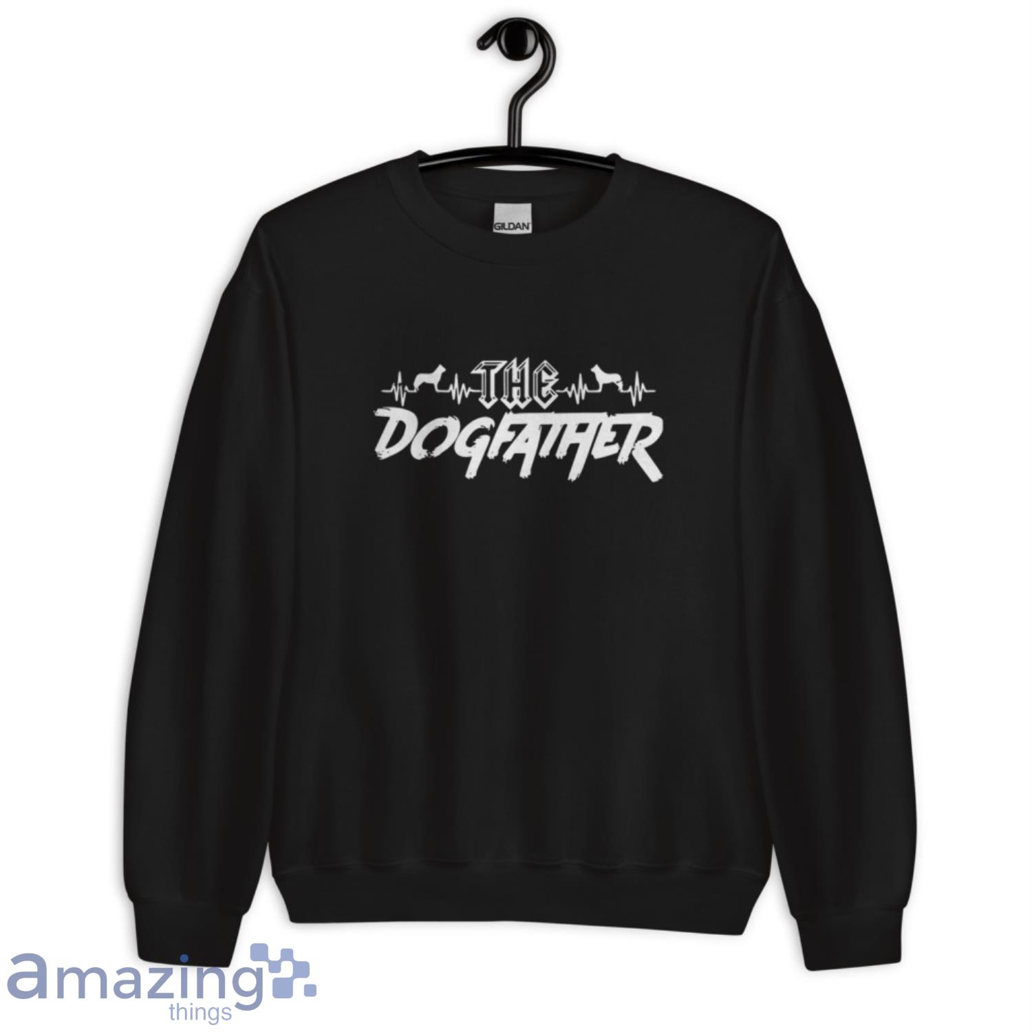 The Dogfather Dog Dad Fathers Day Shirt image The Dogfather Dog Dad Fathers Day Shirt - Unisex Crewneck Sweatshirt