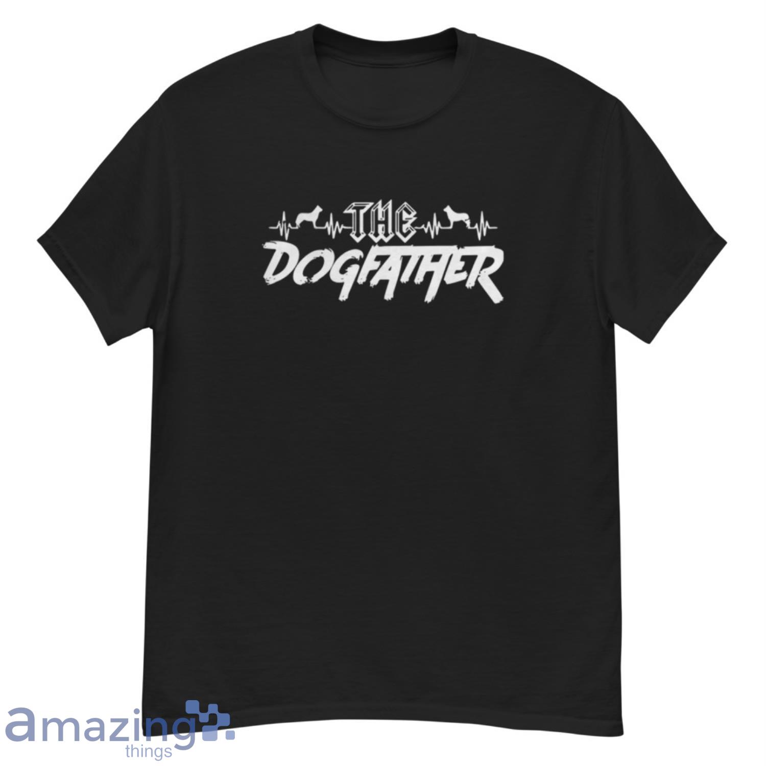 The Dogfather Dog Dad Fathers Day Shirt - G500 Men’s Classic T-Shirt The Dogfather Dog Dad Fathers Day Shirt - G500 Men’s Classic T-Shirt