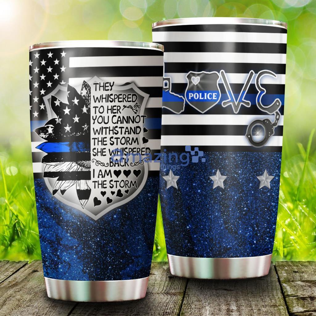 Thin Blue Line I Am The Storm Stainless Steel Tumbler - Thin Blue Line I Am The Storm Stainless Steel Tumbler
