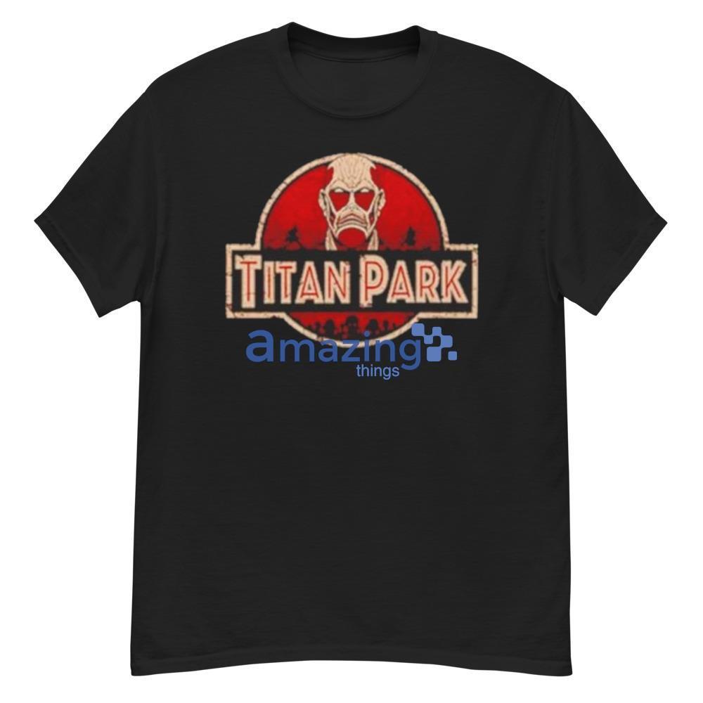 Titan Park Jurassic Park Parody T-Shirt For Men And Women - G500 Men’s Classic T-Shirt