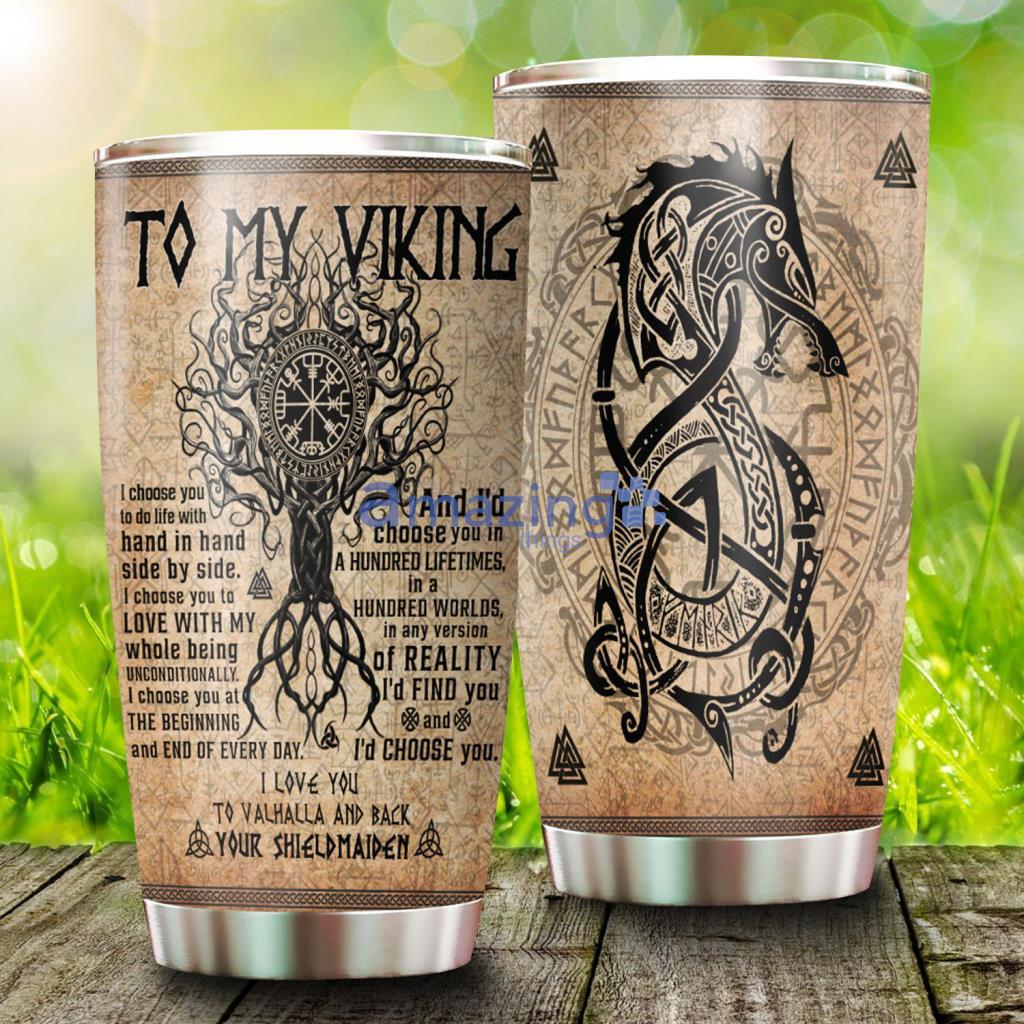 To My Viking, I Choose You, From Your Shieldmaiden Stainless Steel Tumbler - To My Viking, I Choose You, From Your Shieldmaiden Stainless Steel Tumbler