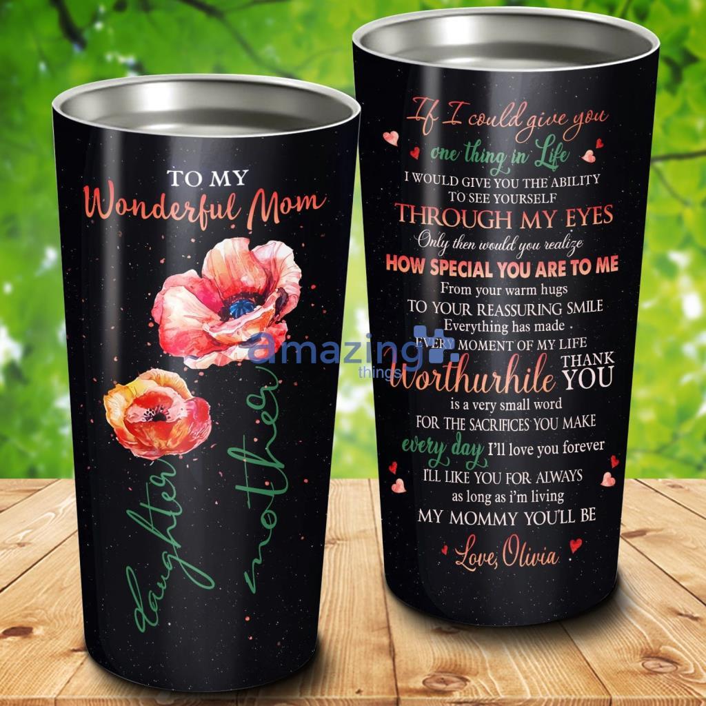 To My Wonderful Mom Custom Name Tumbler - To My Wonderful Mom Custom Name 20Oz Tumbler_8886