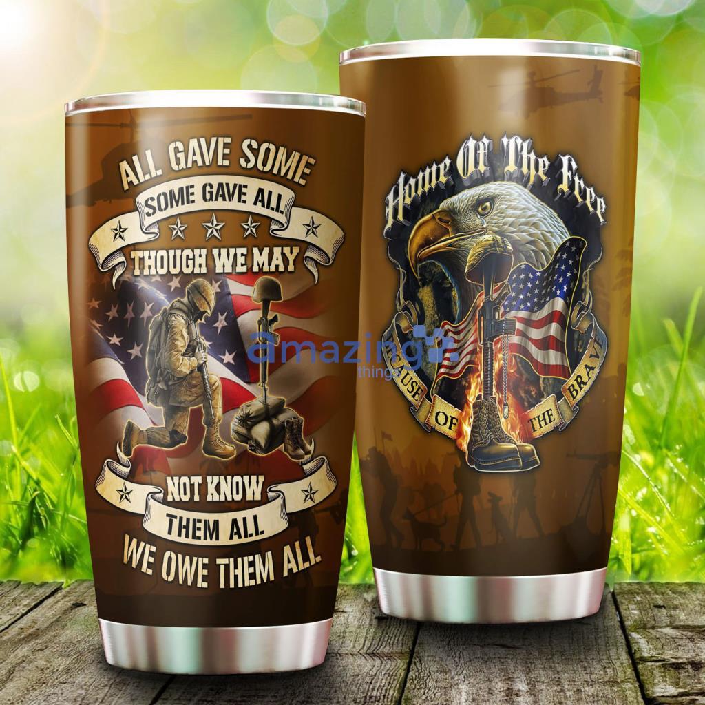 Veteran All Gave Some Some Gave All Stainless Steel Tumbler - Veteran All Gave Some Some Gave All Stainless Steel Tumbler