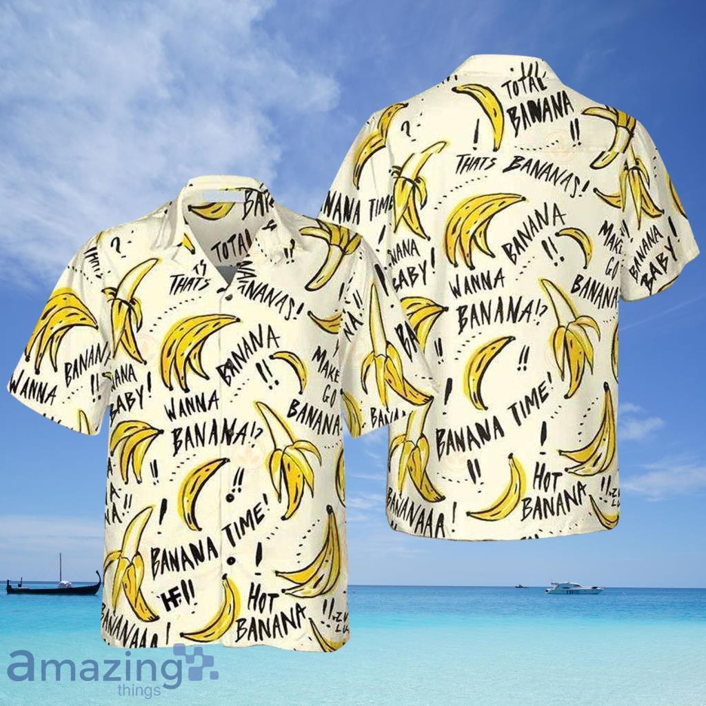 Wanna Banana Hawaiian Shirt - Wanna Banana Hawaiian Shirt