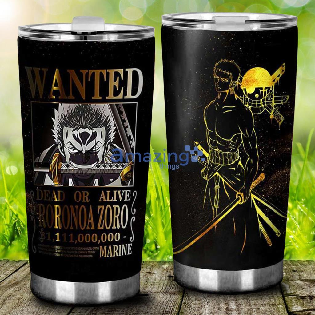 Wanted Dead Or Alive Roronoa Zoro Black One Piece Tumbler - Wanted Dead Or Alive Roronoa Zoro Black One Piece Tumbler