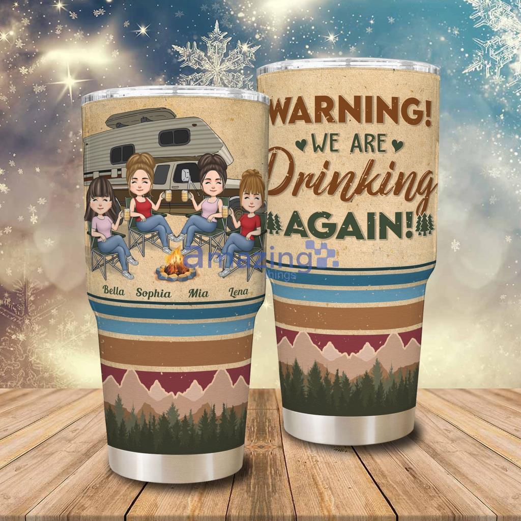 We Are Drinking Again! Personalized Tumbler - We Are Drinking Again! - Personalized 30oz Tumbler - Gift For Friends, Besties, Girl Crew, Campers_2916