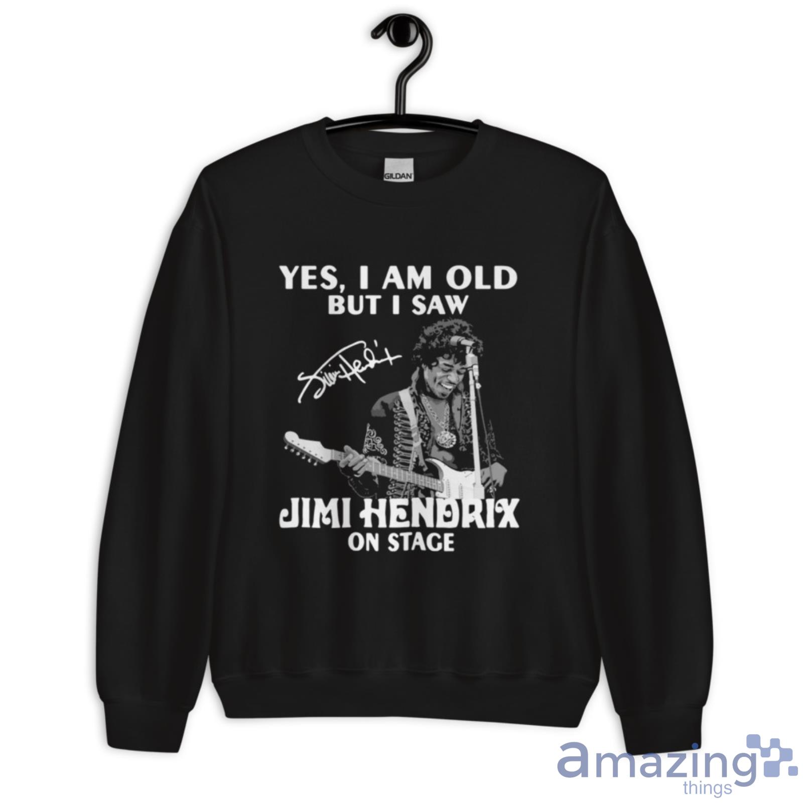 Yes I Am Old But I Saw Jimi Hendrix On Stage Signature Shirt image Yes I Am Old But I Saw Jimi Hendrix On Stage Signature Shirt