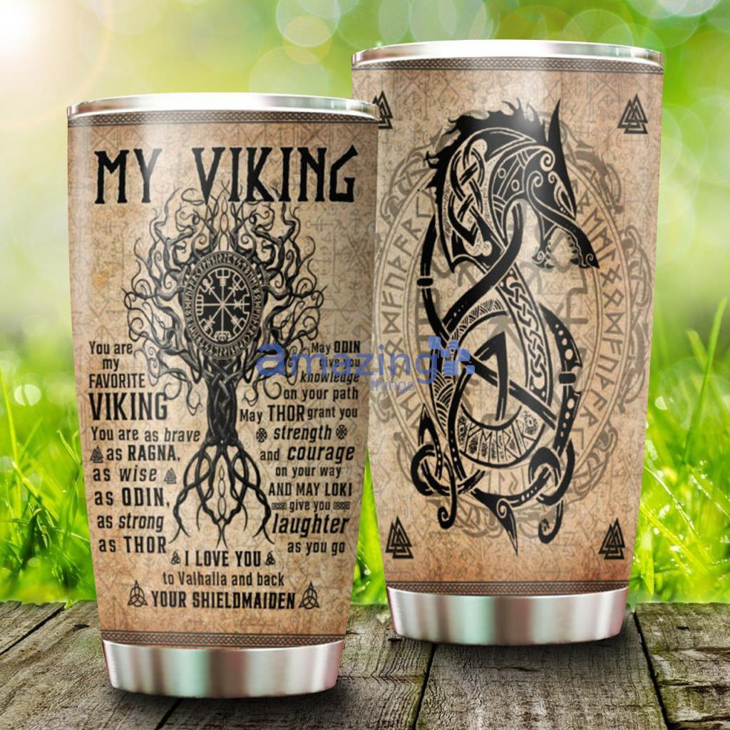 You Are My Favorite Viking, From Your Shieldmaiden Stainless Steel Tumbler - You Are My Favorite Viking, From Your Shieldmaiden Stainless Steel Tumbler