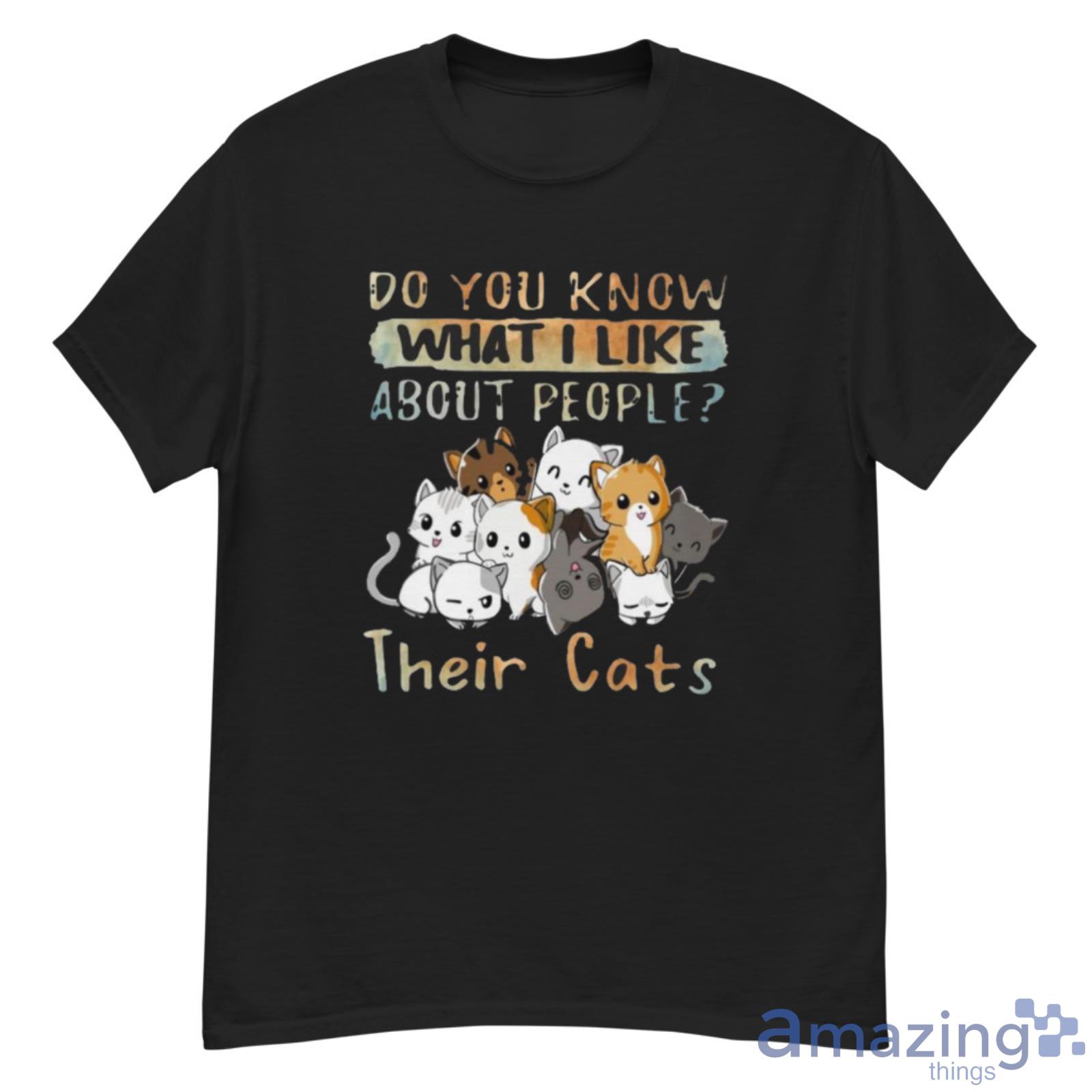 You Know What I Like Their Cats Shirt - G500 Men’s Classic T-Shirt You Know What I Like Their Cats Shirt - G500 Men’s Classic T-Shirt