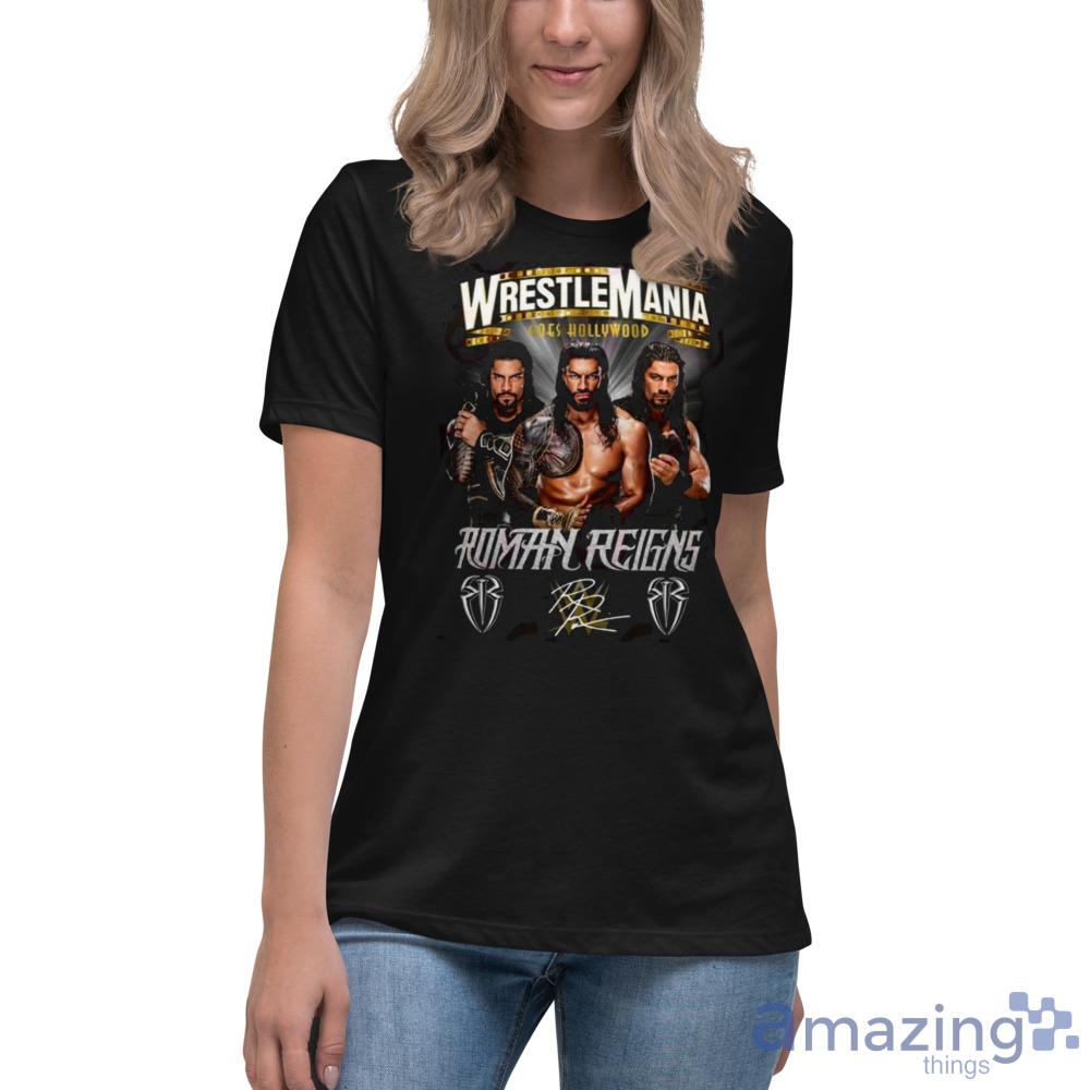 2023 Wrestlemania Goes Hollywood Roman Reigns Signature Shirt For Men And Women image 2023 Wrestlemania Goes Hollywood Roman Reigns Signature Shirt For Men And Women - Womens Relaxed Short Sleeve Jersey Tee