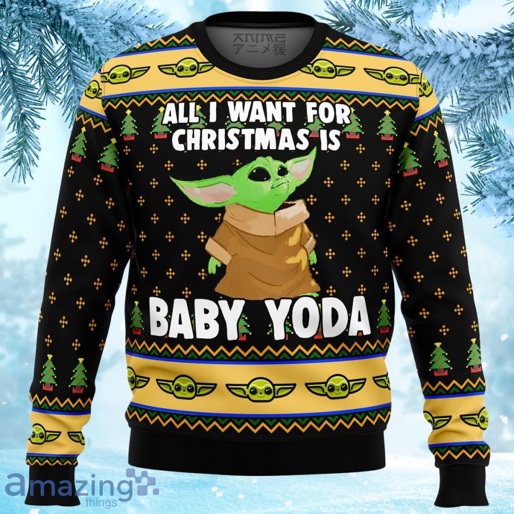 Baby Yoda All I Want Mandalorion Star Wars Ugly Christmas Sweater - Baby Yoda All I Want Mandalorion Star Wars Ugly Christmas Sweater