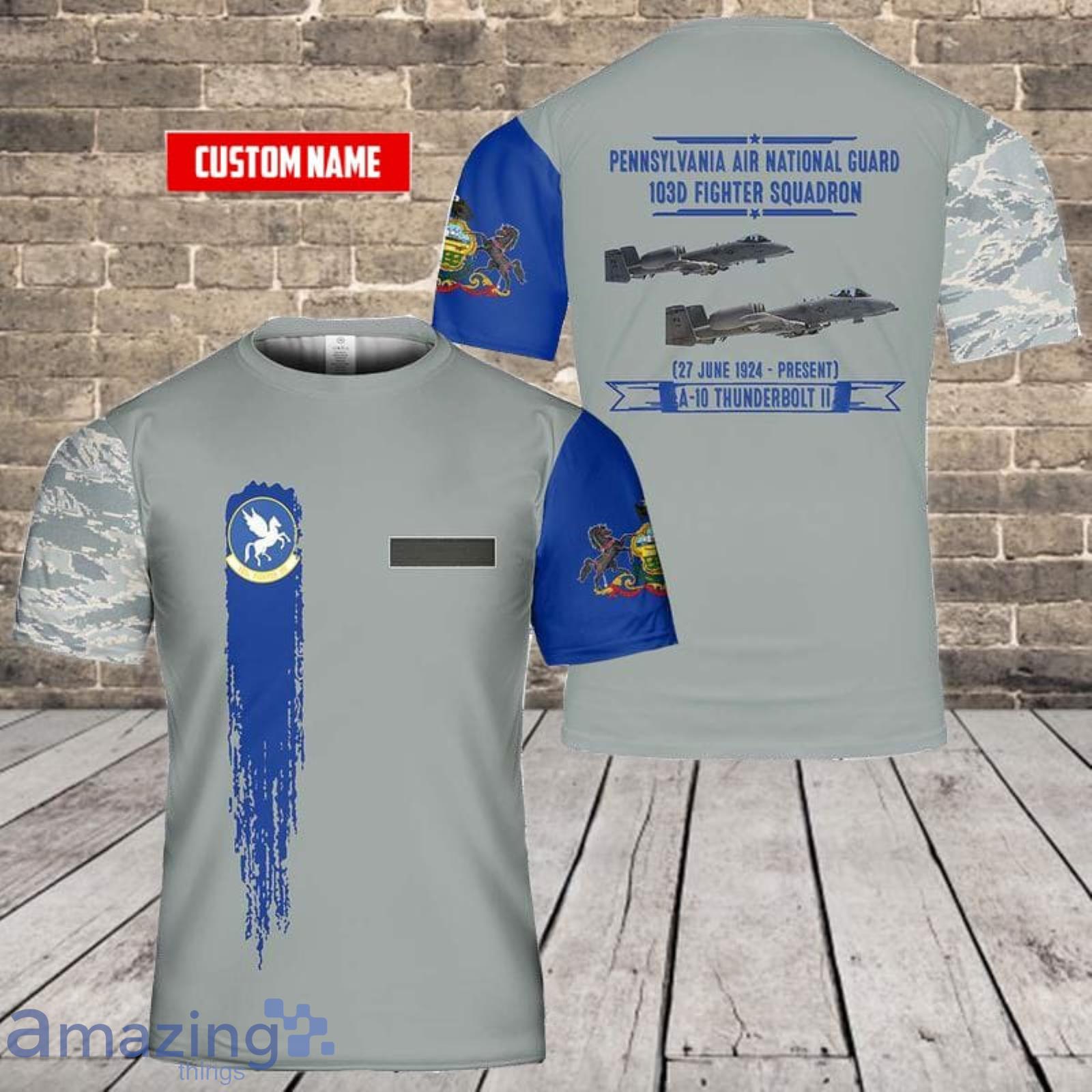 Custom Name US Air Force Pennsylvania Air National Guard 103d Fighter Squadron A-10 Thunderbolt II 3D T-Shirt  For Fans Product Photo 1
