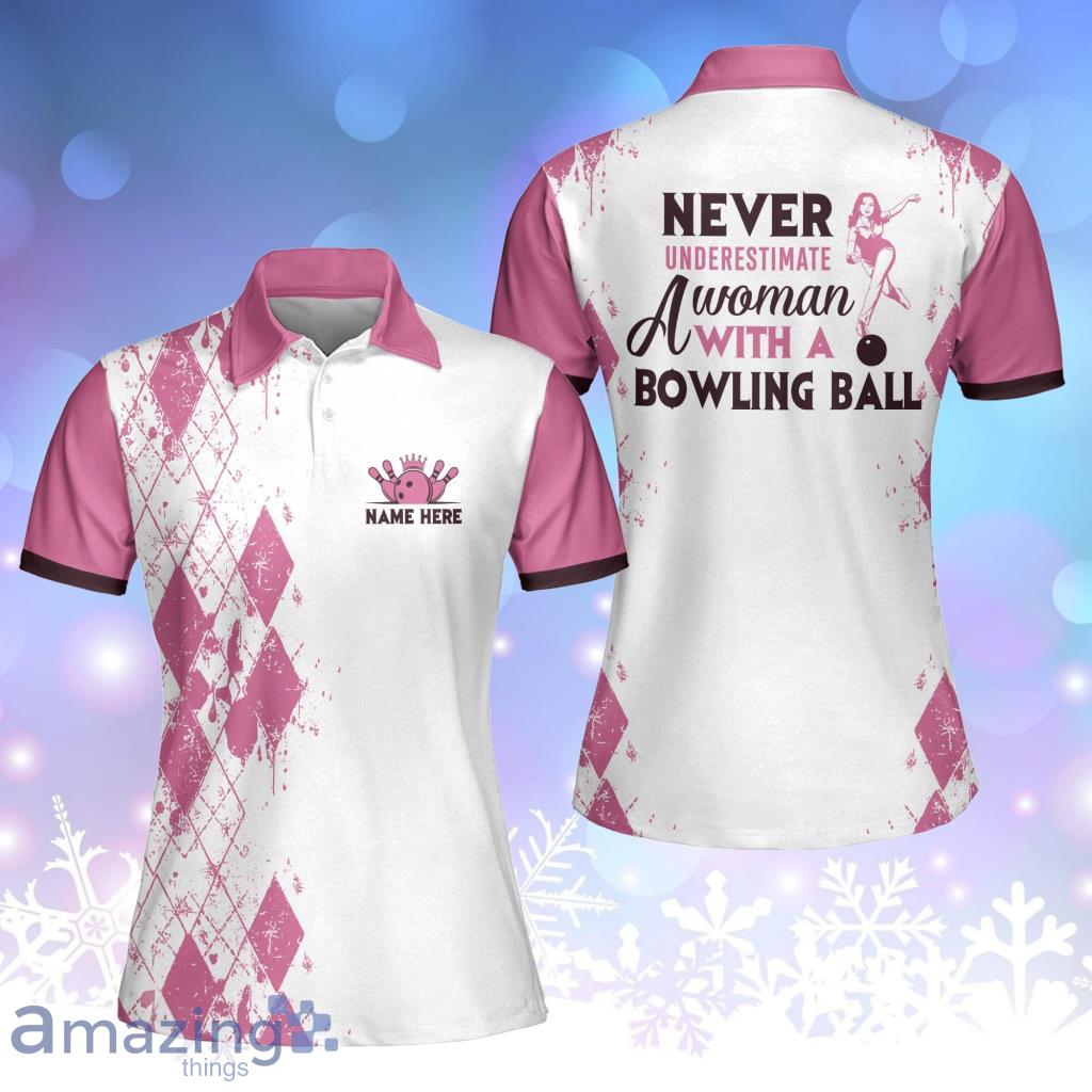 Custom Never Underestimate a Woman with a Bowling Ball Pink Polo Shirt For Women - Custom Never Underestimate a Woman with a Bowling Ball Pink Polo Shirt For Women