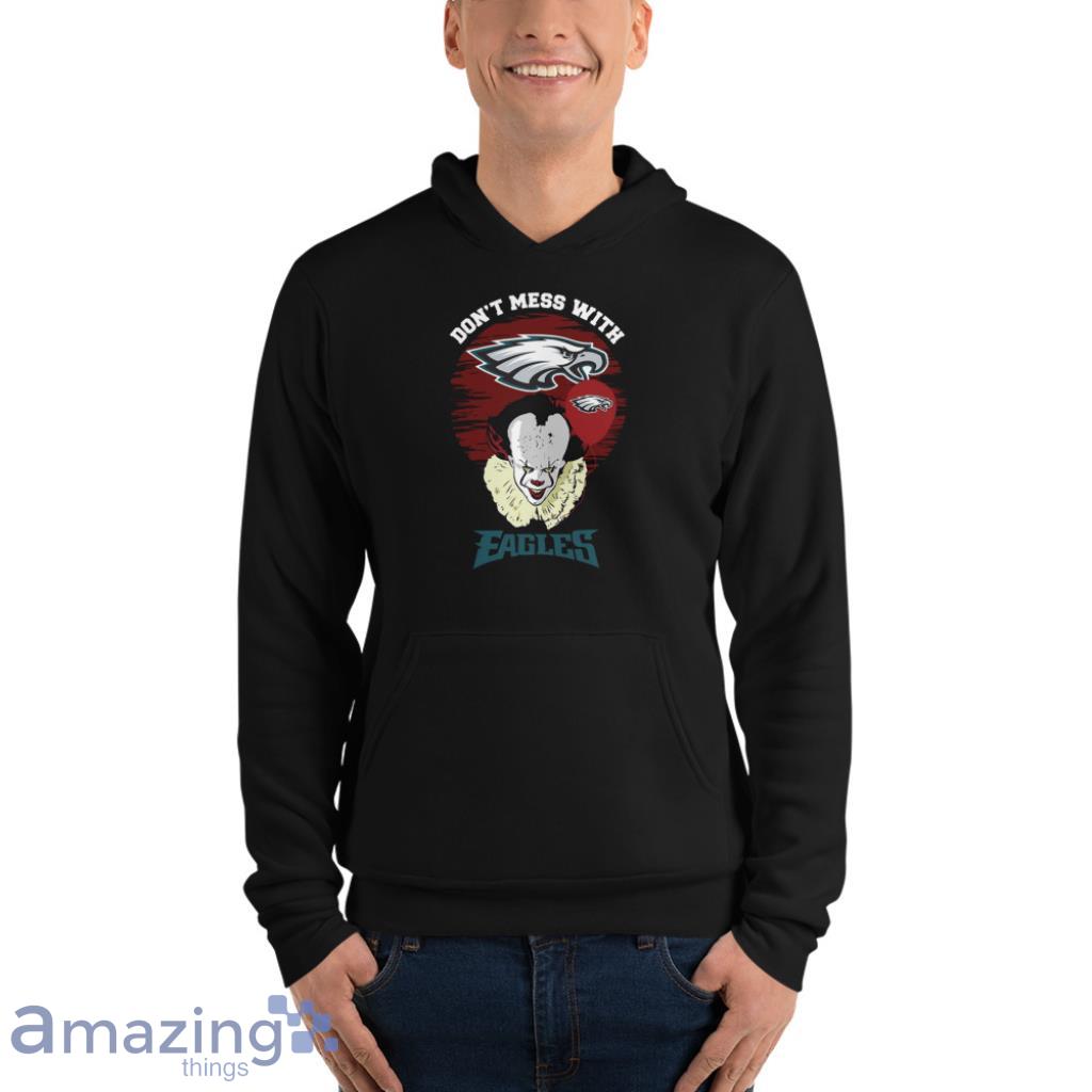 Don't Mess With Philadelphia Eagles NFL Shirt image Dont Mess With Philadelphia Eagles NFL Shirt - Unisex Fleece Pullover Hoodie