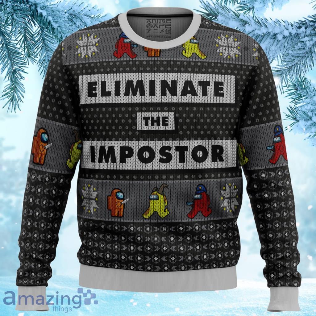 Eliminate The Impostor Among Us Ugly Christmas Sweater 3D - Eliminate the Impostor Among Us Ugly Christmas Sweater