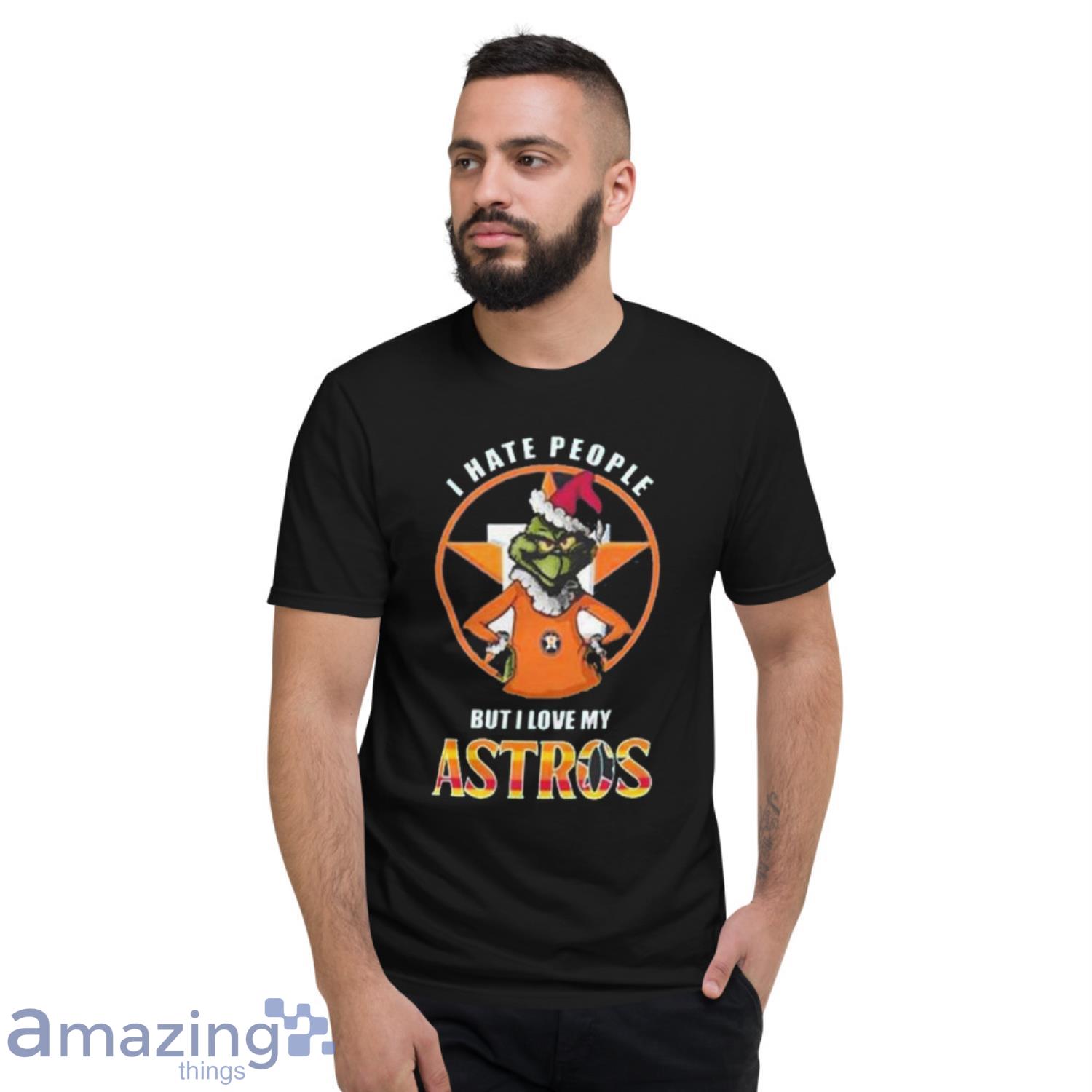 Grinch Christmas I Hate People But I Love My Houston Astros 2022 T-shirt - Short Sleeve T-Shirt
