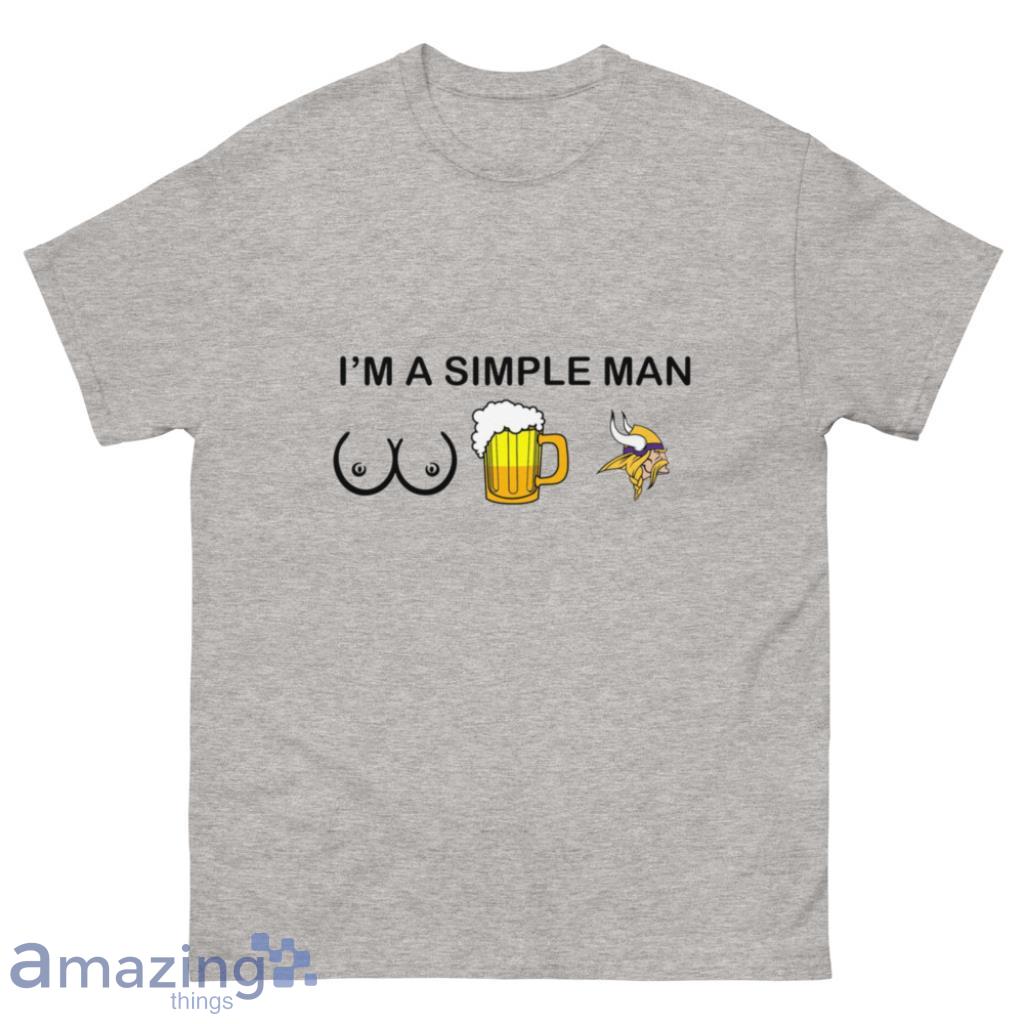 I Am A Simple Man Minnesota Vikings Shirt - 500 Men’s Classic Tee Gildan