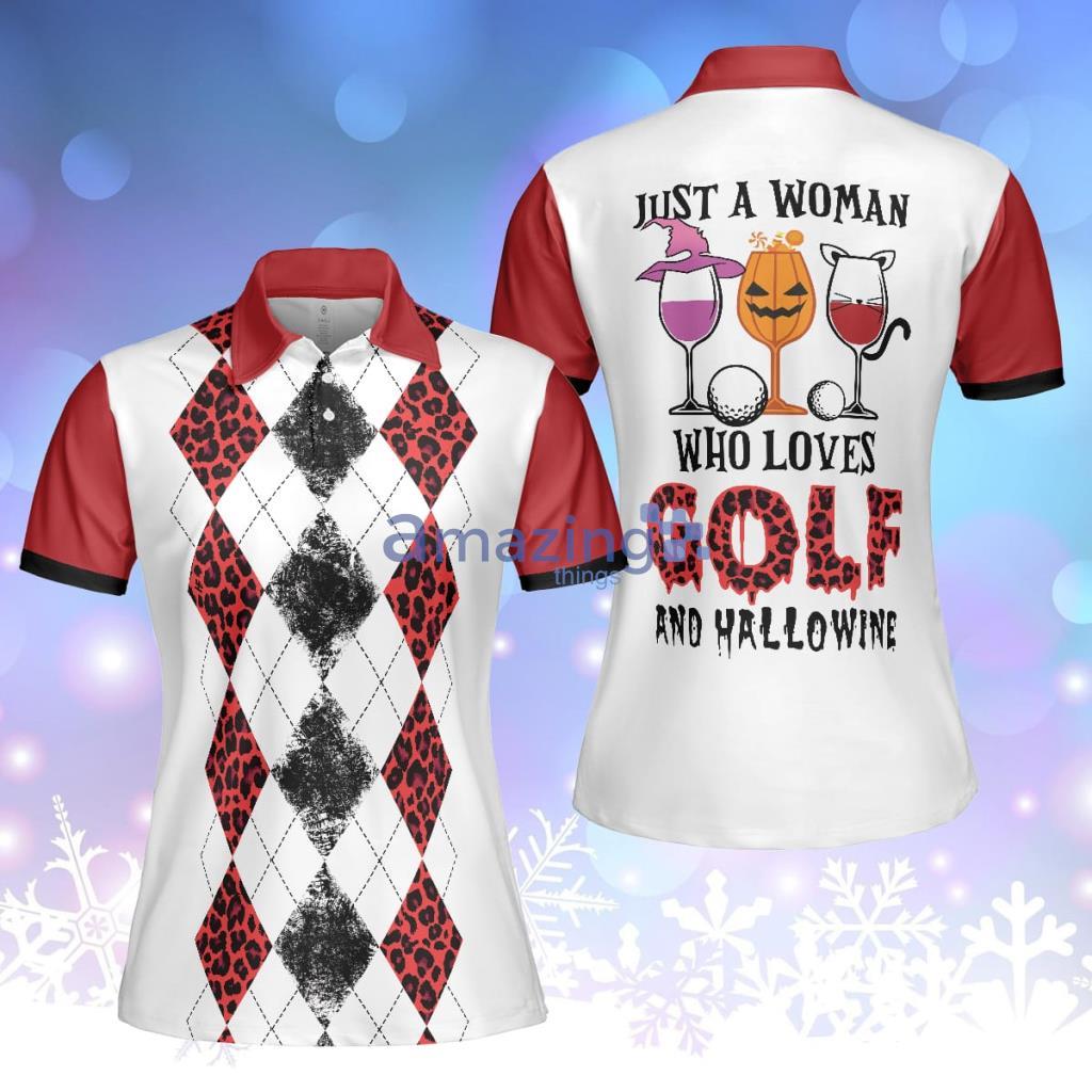 Just A Woman Who Loves Golf And Hallowine Golf Polo Shirt For Women Halloween Golf - Just A Woman Who Loves Golf And Hallowine Golf Polo Shirt For Women Halloween Golf