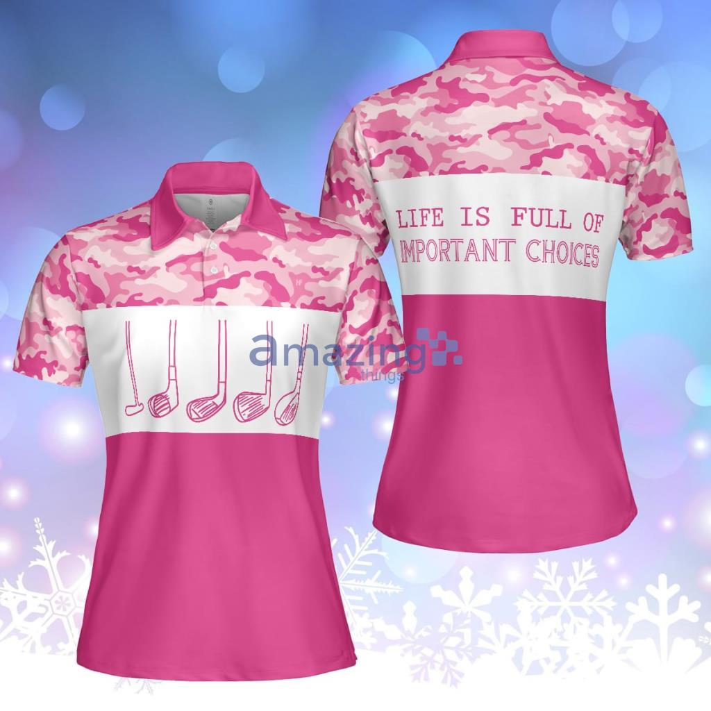 Life Is Full Of Important Choices Short Sleeve Women Polo Shirt - Life Is Full Of Important Choices Short Sleeve Women Polo Shirt