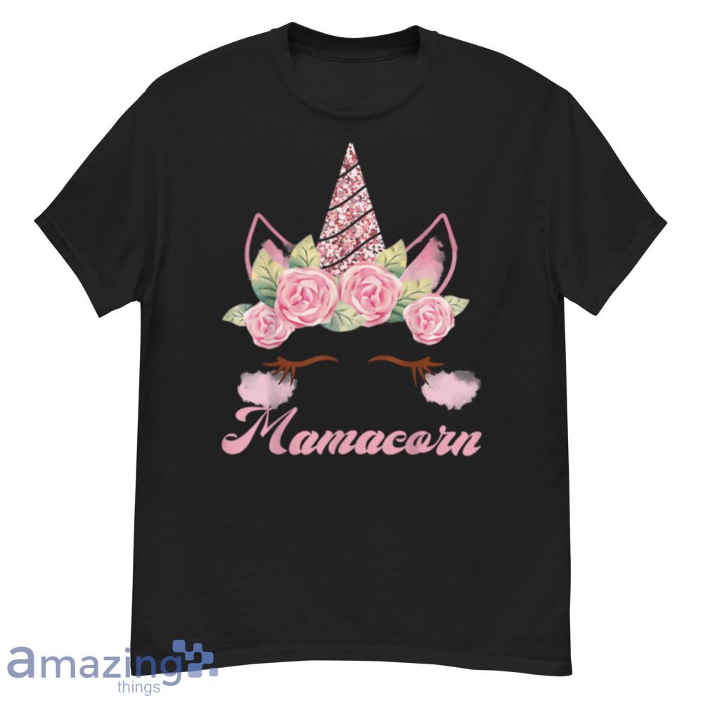 Mamacorn Unicorn And Rose Mom Baby Funny Mother's Day For Women T Shirt - mamacorn-unicorn-and-rose-mom-baby-funny-mother's-day-for-women-t-shirt-1