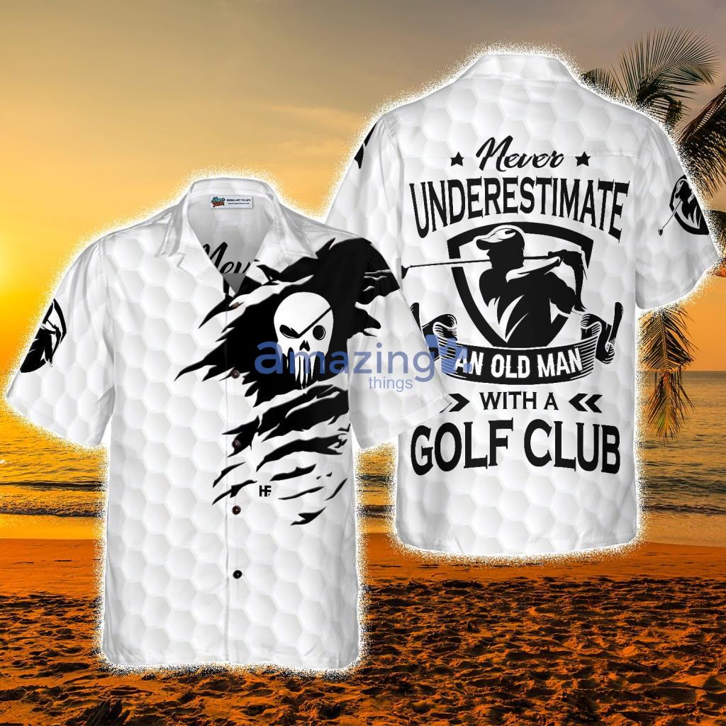 Never Underestimate An Old Man Golf Tropical Hawaiian Shirt - Never Underestimate An Old Man Golf Tropical Hawaiian Shirt