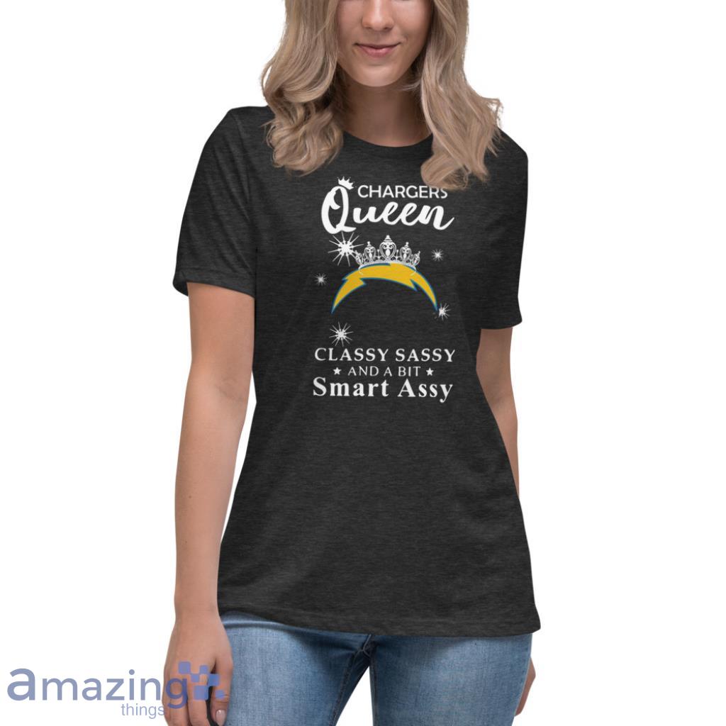 NFL Queen Classy Sassy Los Angeles Chargers Shirt