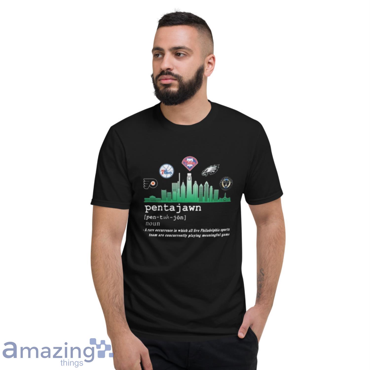 Pentajawn A Rare Occurrence In Which All Live Philadelphia Sports T shirt image Pentajawn A Rare Occurrence In Which All Live Philadelphia Sports T-shirt - Short Sleeve T-Shirt