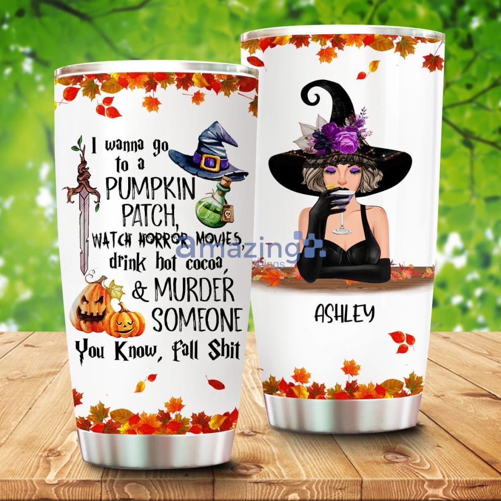 Personalized Halloween I Wanna Go To A Pumkin Patch, Gift for Her Tumbler - Personalized Halloween I Wanna Go To A Pumkin Patch, Gift for Her Tumbler Personalized Halloween I Wanna Go To A Pumkin Patch, Gift for Her Tumbler - Personalized Halloween I Wanna Go To A Pumkin Patch, Gift for Her Tumbler