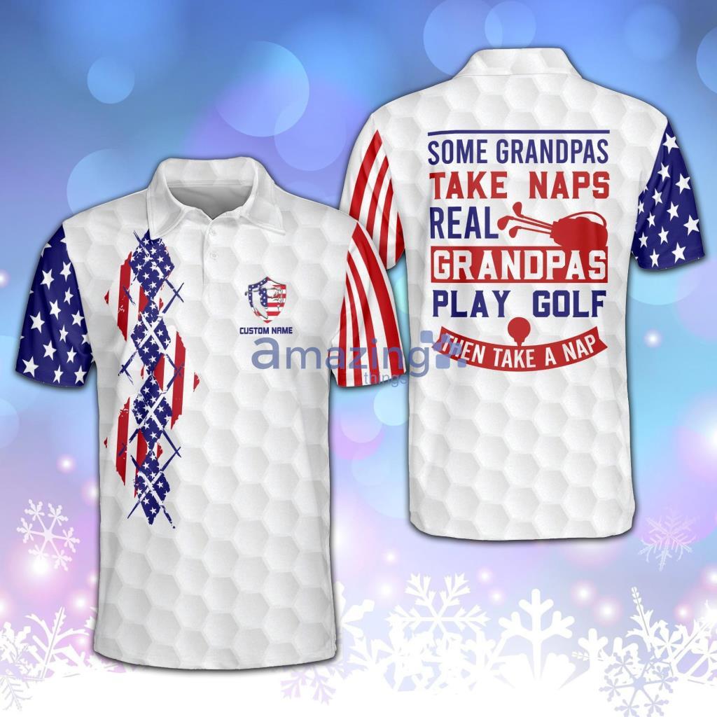 Personalized Patriotic USA Some Grandpa Take Naps Polo Shirt - Personalized Patriotic Usa Some Grandpa Take Naps Polo Shirt