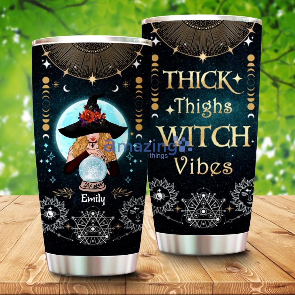 Personalized Witch Best Gift Idea For Halloween, Thick Thighs Witch Vibes Witchy Wicca Tumbler - Personalized Witch Best Gift Idea For Halloween, Thick Thighs Witch Vibes Witchy Wicca Tumbler