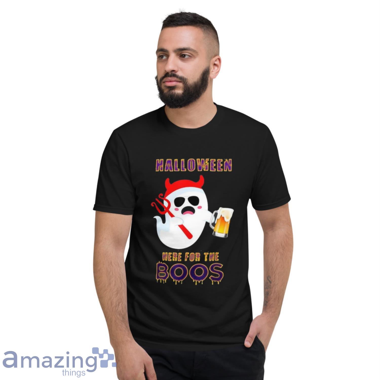 Satan Ghost Halloween here for the boos shirt image Satan Ghost Halloween here for the boos shirt - Short Sleeve T-Shirt